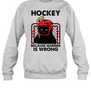 Cat hockey because murder is wrong shirt 2