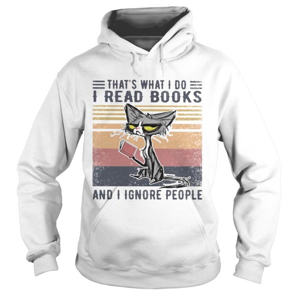 Cat thats what I do I read books and I ignore people vintage retro shirt