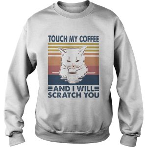 Cat touch my coffee and i will scratch you vintage retro shirt