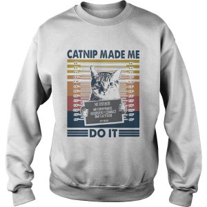 Catnip made me do it vintage retro shirt 2