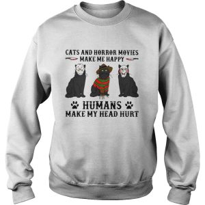 Cats And Horror Movies Make Me Happy Humans Make My Head Hurt shirt 2