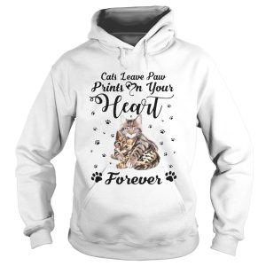 Cats Leave Paw Prints On Your Heart Forever shirt 1