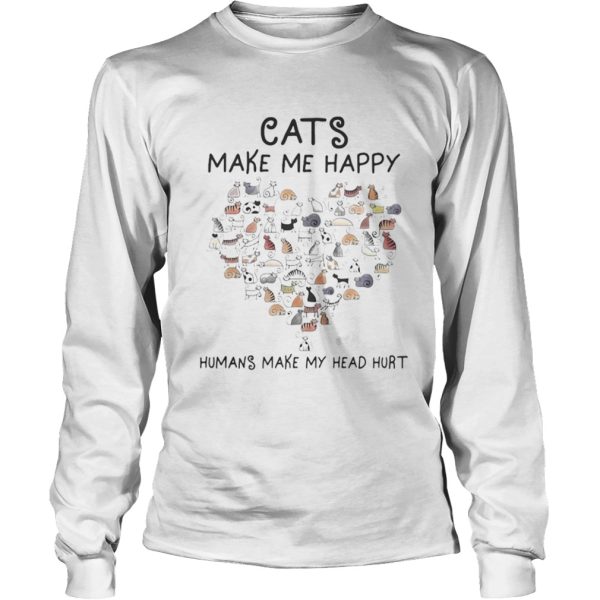 Cats Make Me Happy Humans Make My Head Hurt Heart Cat shirt