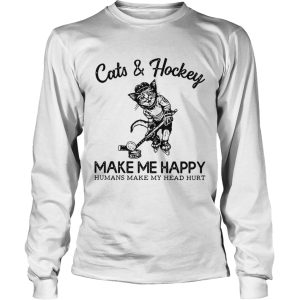 Cats and Hockey make me happy humans make my head hurt shirt