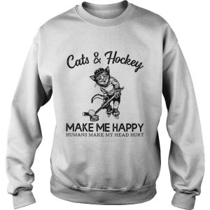 Cats and Hockey make me happy humans make my head hurt shirt 3