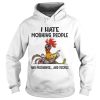 Chicken I hate morning people and mornings and people shirt