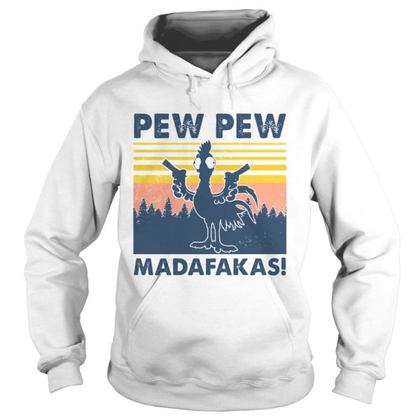 Chicken pew pew madafakas vintage retro shirt