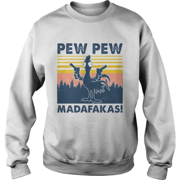 Chicken pew pew madafakas vintage retro shirt