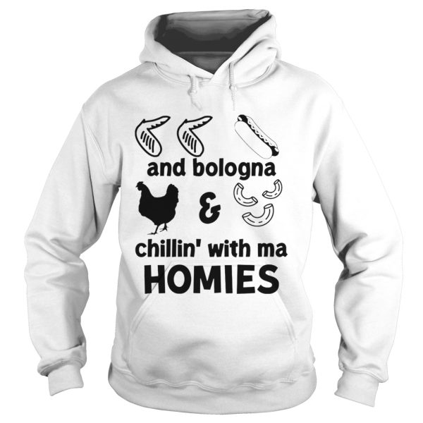 Chicken wing hot dog and bologna chicken and macaroni chillin with ma homies shirt