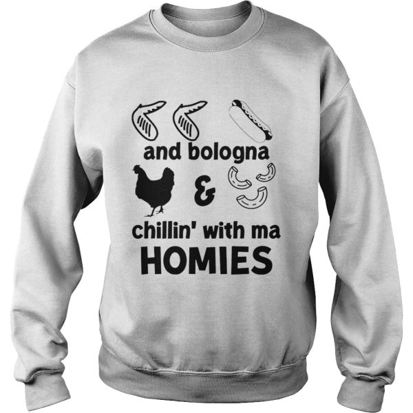 Chicken wing hot dog and bologna chicken and macaroni chillin with ma homies shirt
