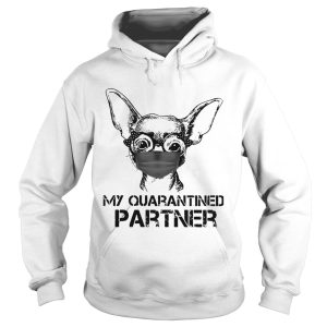 Chihuahua Face Mask My Quarantined Partner shirt 1