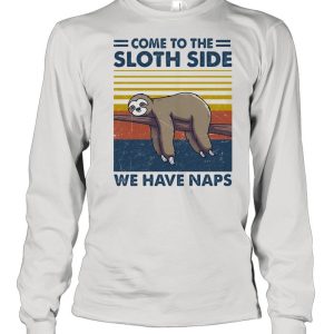 Come To The Sloth Side We Have Naps Lying Vintage Shirt 1