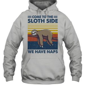 Come To The Sloth Side We Have Naps Lying Vintage Shirt 3