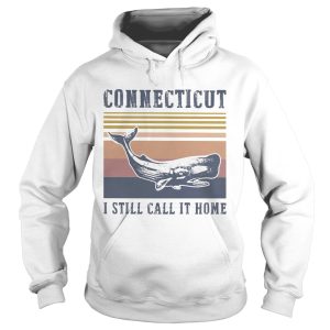 Connecticut i still call it home vintage retro shirt
