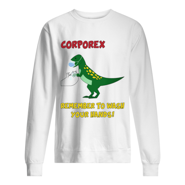 Corporex remember to wash your hands T-rex Covid-19 shirt