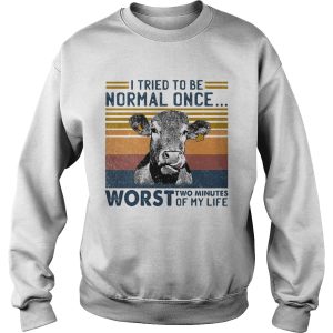 Cow I tried to be normal once worst who minutes of my life vintage retro shirt 2