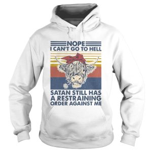 Cow nope i cant go to hell satan still has a restraining order against me vintage retro shirt