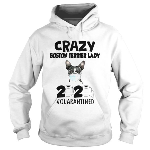 Crazy Boston Terrier Lady 2020 shirt