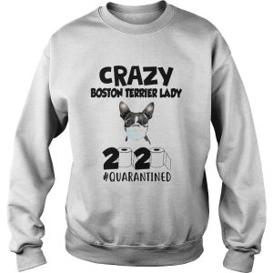 Crazy Boston Terrier Lady 2020 shirt