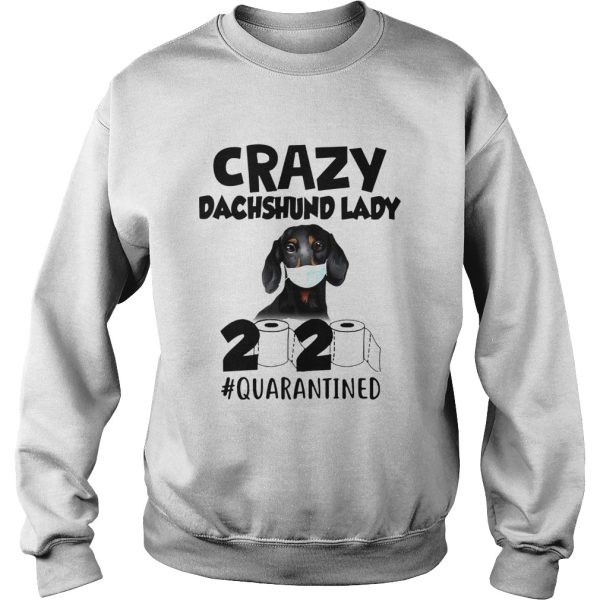 Crazy Dachshund Lady 2020 shirt