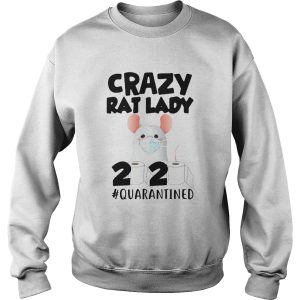 Crazy Rat Lady 2020 Quarantined shirt 2