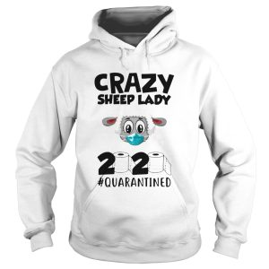 Crazy Sheep Lady 2020 Quarantined shirt 1