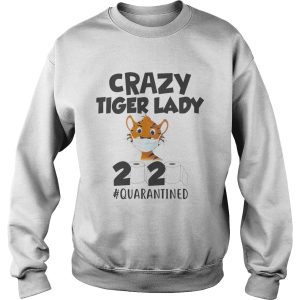 Crazy Tiger lady 2020 quarantined mask shirt