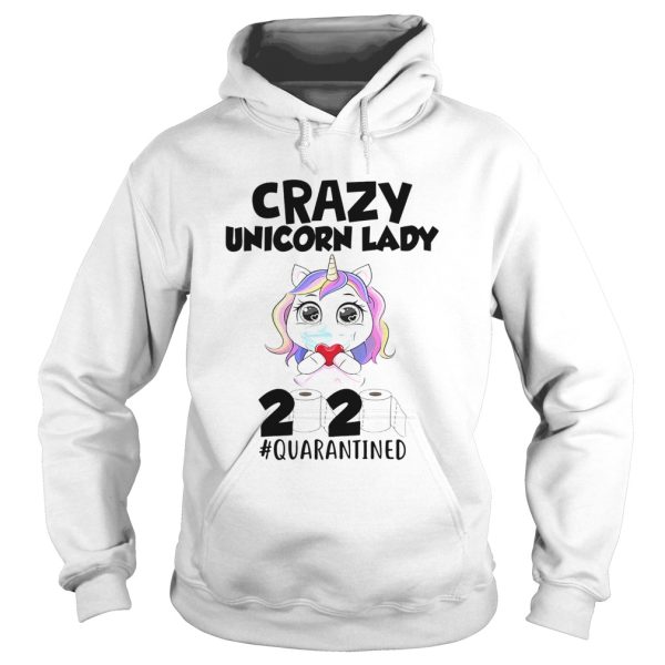 Crazy Unicorn mask lady 2020 quarantined toilet paper shirt