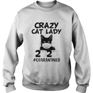 Crazy cat lady mask 2020 toilet paper quarantined shirt 2