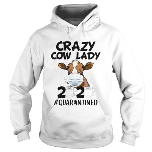 Crazy cow lady mask 2020 toilet paper quarantined shirt