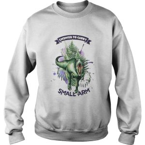 Dinosaur Licensed To Carry Small Arm shirt 2