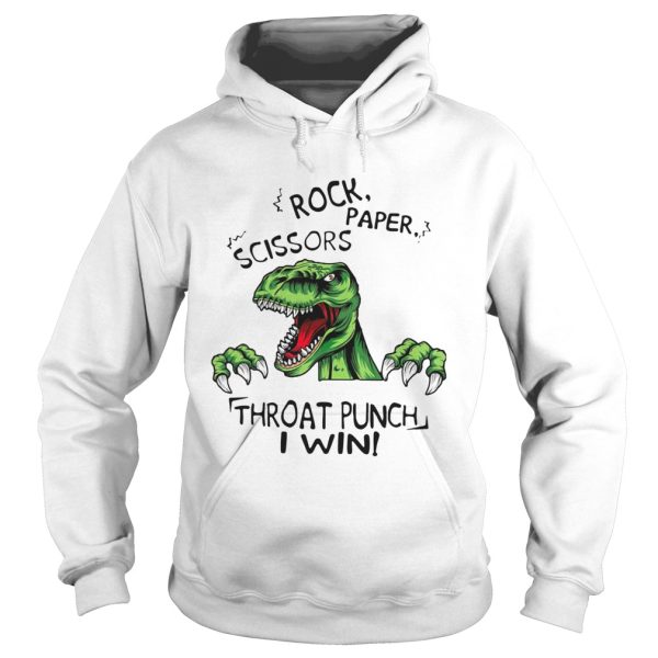 Dinosaur T Rex Rock Paper Scissors Throat Punch I Win shirt