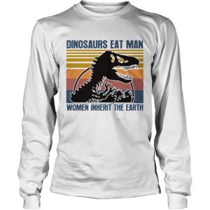 Dinosaurs Eat Man Women Inherit The Earth Vintage shirt 2
