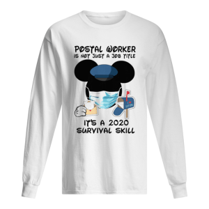 Disney mickey mouse postal worker is not just a job title it's a 2020 survival skill mask covid 19 shirt 1