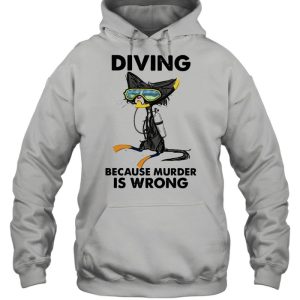 Diving Because Murder IS Wrong Cat Shirt 3