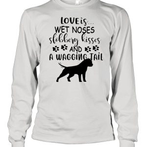 Doberman Dog Loves Wet Noses Slobbery Kisses And Wagging Tail shirt