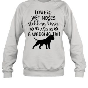 Doberman Dog Loves Wet Noses Slobbery Kisses And Wagging Tail shirt