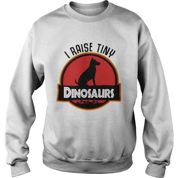 Dog I raise tiny dinosaurs shirt