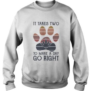 Dog Paw Weed It Takes Two To Make A Day Go Right Vintage shirt 2