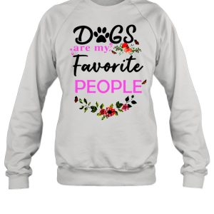 Dogs Are My Favorite People shirt 1