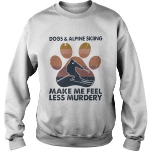 Dogs and alpine skiing make me feel less murdery paw vintage shirt 2