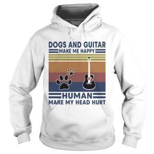 Dogs and guitar make me happy human make my head hurt vintage retro shirt