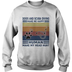 Dogs and scuba diving make me happy human make my head hurt vintage retro shirt 2