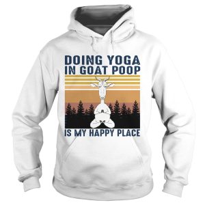 Doing Yoga In Goat Poop Is My Happy Place Black Vintage shirt 1