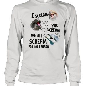 Dolphin I scream you scream we all scream for no reason shirt 1