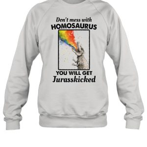 Don't Mess With Homosaurus You Will Get Jurasskicked LGBT shirt 2