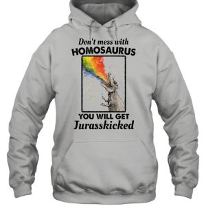 Don't Mess With Homosaurus You Will Get Jurasskicked LGBT shirt 3