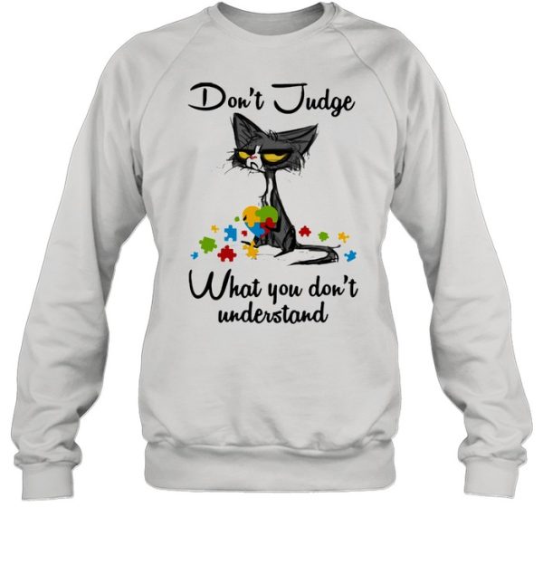 Don’t judge what you don’t understand black cat autism awareness shirt