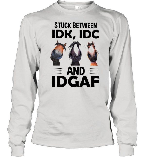 Donkeys Stuck Between Idk Idc And Idgaf Shirt