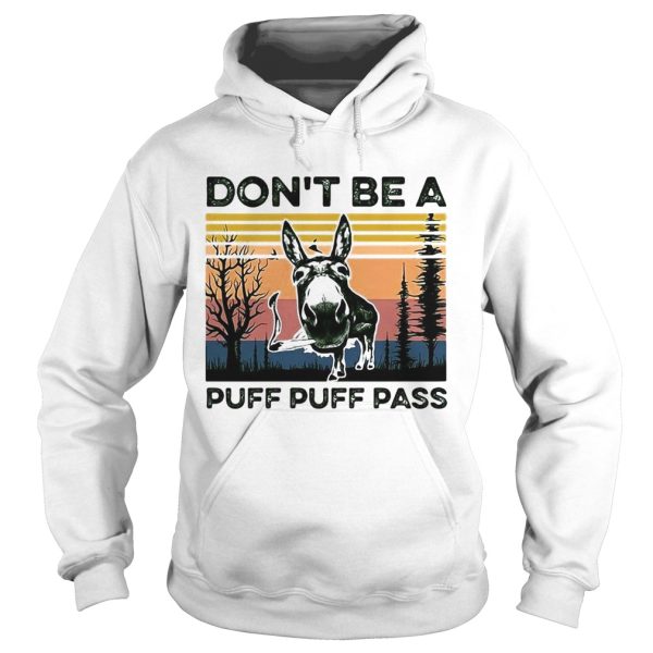 Dont Be A Puff Puff Pass Vintage shirt